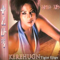 Ejigu, Tigist - Kerehugn