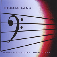 Lang, Thomas - Something Along Those Lines