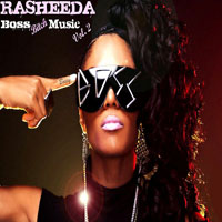 Rasheeda - Boss Bitch Music, Vol. 2 (CD 1)