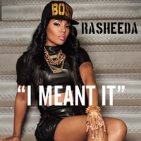 Rasheeda - I Meant It (Single)