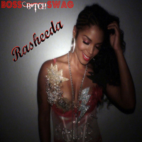 Rasheeda - Boss Bitch Swag (Single)