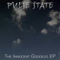Pulse State (USA) - The Innocent Goddess