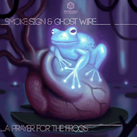 Smoke Sign (GTM) - A Prayer For The Frogs (EP)