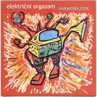 Elektricni Orgazam - Harmonajzer