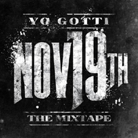 Yo Gotti - Nov 19th: The Mixtape