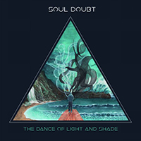Soul Doubt - The Dance of Light and Shade (part II: Shade)