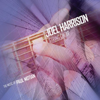 Harrison, Joel - The Music of Paul Motian
