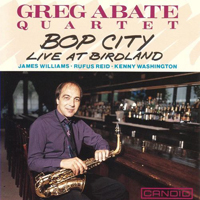 Greg Abate Quartet - Bop City Live at Birdland
