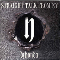 DJ Honda - Straight Talk From NY (Single)