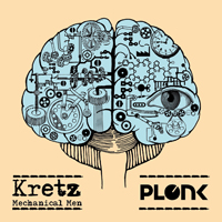 Kretz - Mechanical Men