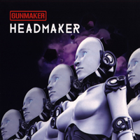 Gunmaker - Headmaker