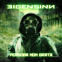 Eigensinn - Persona Non Grata