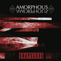 Amorphous (GBR) - Shapeless