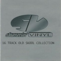 Slammin Vinyl - Oldskool Classics