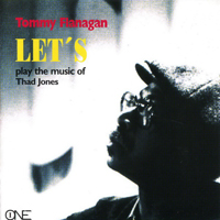 Tommy Flanagan Trio - Let's Play The Music Of Thad Jones
