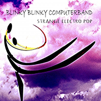 Blinky Blinky Computerband - Strange Electro Pop