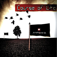Analogue-X - Course Of Life