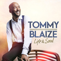 Blaize, Tommy - Life & Soul