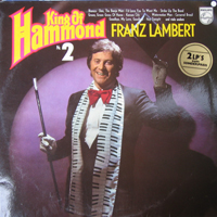 Lambert, Franz - King Of Hammond, Vol. 2