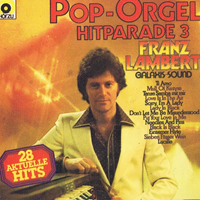 Lambert, Franz - Pop-Orgel Hitparade 3