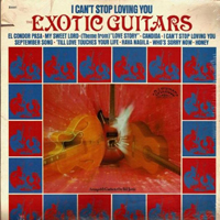 Exotic Guitars - I Can't Stop Loving You