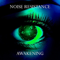 Noise Resistance - Awakening (EP)