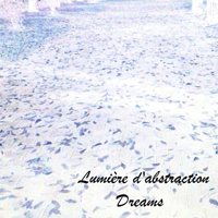 Lumiere d'abstraction - Dreams