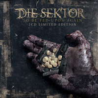 Die Sektor - To Be Fed Upon Again (Limited Edition) (CD 2)