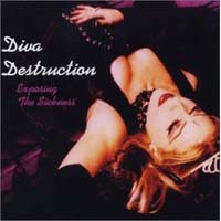 Diva Destruction - Exposing The Sickness