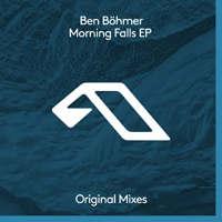 Bohmer, Ben - Morning Falls (EP, Extended and Cut Mixes)