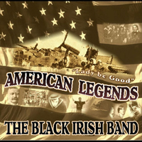 Black Irish Band - American Legends