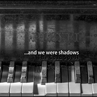 ...And We Were Shadows - The Cold Spell