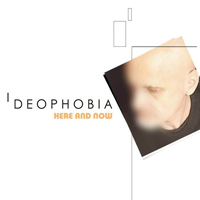 Ideophobia - Here And Now
