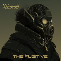Xetrovoid - The Fugitive