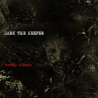 Dark The Keeper - Mental illness