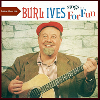 Ives, Burl - Sings . . .  For Fun