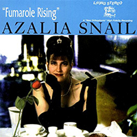 Snail, Azalia - Fumarole Rising