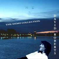 Roberts, David - The Demo Collection (CD 1)