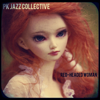 Pk Jazz Collective - Red-Headed Woman