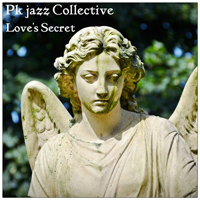 Pk Jazz Collective - Love's Secret