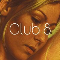 Club 8 - Club 8