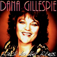 Gillespie, Dana - Back To The Blues