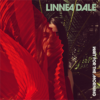 Dale, Linnea - Wait for the Morning