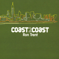 Trent, Ron - Coast 2 Coast (CD 1)