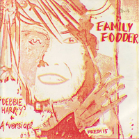 Family Fodder - Debbie Harry (Single)