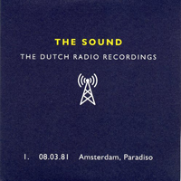 Sound - Dutch Radio Recordings (CD 1 -  08.03.81 Amsterdam, Paradiso)
