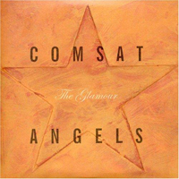 Comsat Angels - The Glamour