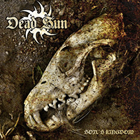 Dead Sun (SWE) - Soil's Kingdom