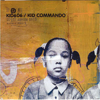 Kid 606 - Kid606 vs Kid Commando - (Split 7'' Single)