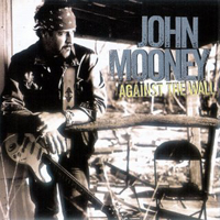 Mooney, John - Against The Wall